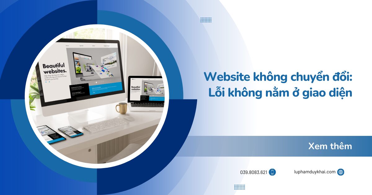 Website không chuyển đổi: Lỗi không nằm ở giao diện