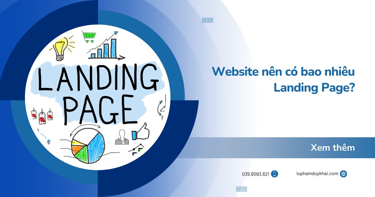 Landing Page - Website nên có bao nhiêu để tối ưu chuyển đổi?