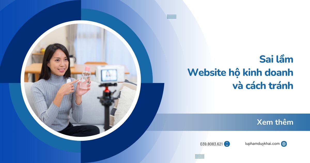 Sai lầm Website hộ kinh doanh và cách tránh để không lãng phí