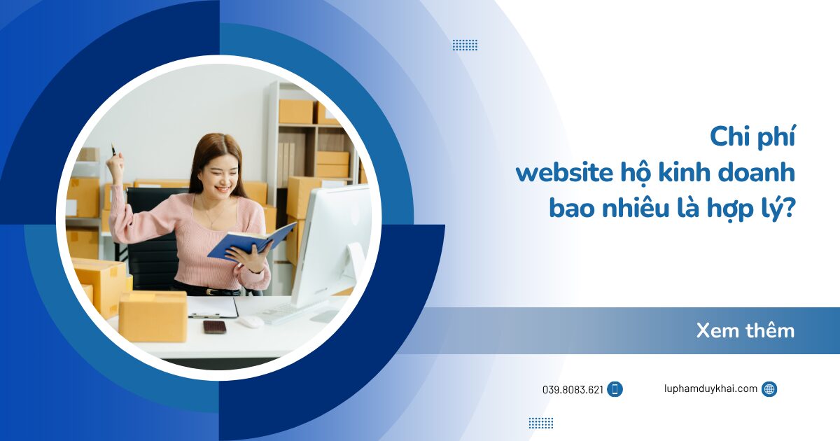 Chi phí website hộ kinh doanh bao nhiêu là hợp lý?
